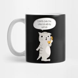 I Don T Chat I Ve Used Up All My Words Mug